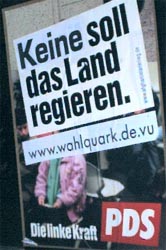 Keine soll das Land regieren!