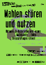 Direct-Action-Heft: Wahlen stören und nutzen