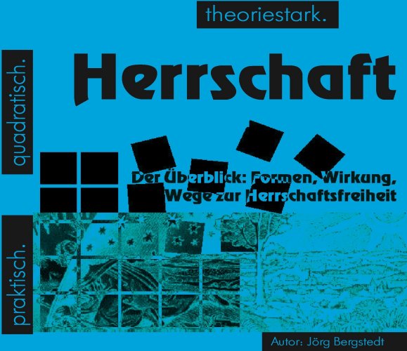 quadratisch.praktisch.theoriestark: Herrschaft