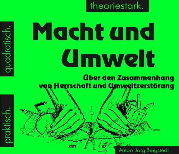 quadratisch.praktisch.theoriestark: Macht und Umwelt