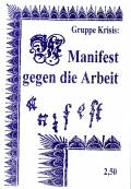 Manifest gegen die Arbeit